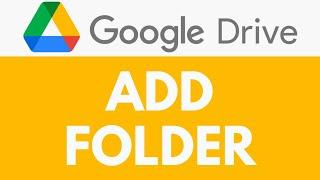 How To Add Folder in Google Drive | Create and Add Folders | Google Drive Tutorial