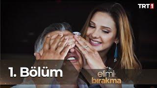 Elimi Bırakma 1.Bölüm