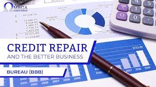 Credit Repair and the Better Business Bureau (BBB)