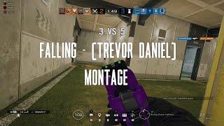 Falling [Trevor Daniel]: Rainbow Six Siege Montage