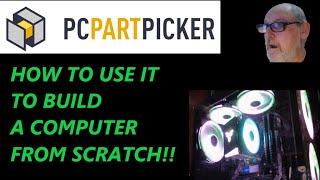 Pc Part Picker:  How To Use It To Build A Computer From Scratch!! #pcpartpicker