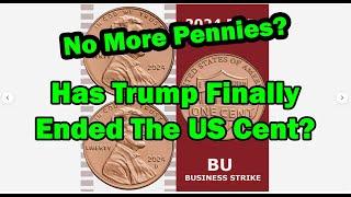 Can Trump END The PENNY? Will It Hurt Coin Collecting?