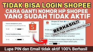 Cara ganti nomor shopee yang sudah tidak aktif tidak bisa login lupa PIN shopee Email tidak aktif