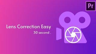 Lens correction in premiere pro.