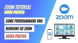 Come Programmare una Riunione su Zoom - Guida Pratica