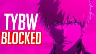 BLEACH TYBW ANIME BLOCKED IN EUROPE & ASIA