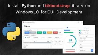 How to install Python tkinter/ttkbootstrap GUI framework  on Windows 10 using PIP