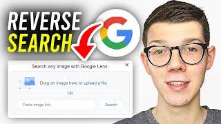 How To Reverse Image Search On Google - Full Guide