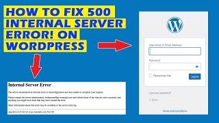 How To Fix '500 Internal Server Error' On WordPress