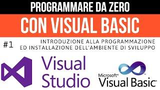 #1 Introduzione e installazione di Visual Studio 2022 - Programmare da Zero in Visual Basic