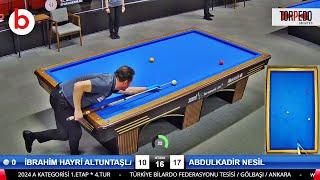 İBRAHİM HAYRİ ALTUNTAŞLAR vs ABDULKADİR NESİL | 3 Cushion Billiards Championship Stage 1 - A - 2024