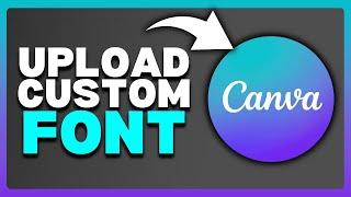 How To Upload Custom Font In Canva