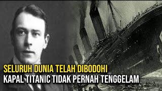 KONSPIRASI..!! HOAX, Ternyata Kapal Titanic Tidak Pernah Tenggelam di Laut