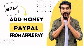 How to Add Money to PayPal from Apple Pay (Full Guide)