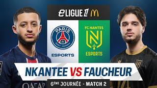 𝗣𝗦𝗚  𝗙𝗖 𝗡𝗔𝗡𝗧𝗘𝗦 | Match 2 : Nkantee vs Faucheur | eLigue 1 J6  #eLigue1McDonalds