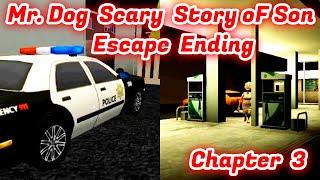 Mr Dog Scary Story of Son Chapter 3 Escape Ending Scene