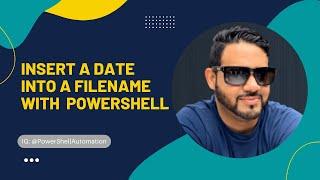 How to: Insert a Date Into A Filename with PowerShell