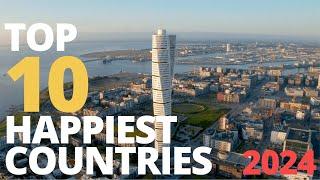 Top 10 Happiest Countries in the World for 2024