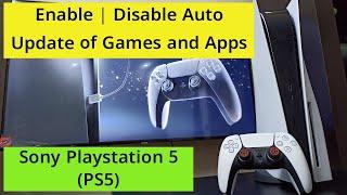 PS5 : How to Enable or Disable Auto Update of PS5 Games and Apps | Sony PlayStation 5