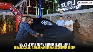 MG ZS EV dan MG VS Hybrid Resmi Hadir di Makassar, Tawarkan Garansi Seumur Hidup
