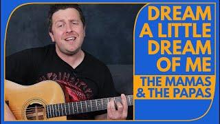 Dream A Little Dream Of Me - Guitar Tutorial - The Mamas & The Papas - Doris Day - Drue James