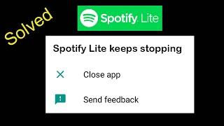 How to Fix Spotify Lite App keeps stopping error in Android Phone | Spotify Lite Not Working Mobile