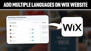 How To Add Multiple Languages On Your Wix Website 2024! (Full Tutorial)
