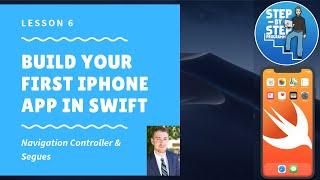 Build Your First iPhone App in Swift 5 - Lesson 6 - Navigation Controller & Segues