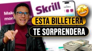 TODO sobre SKRILL | BILLETERA que DEBES de USAR