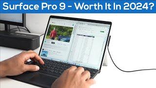 Microsoft Surface Pro 9 - Worth it in 2024?