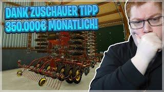 DANK TIPP eines ZUSCHAUERS 350000€ PRO MONAT in Landwirtschafts Simulator 22