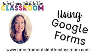 Using Google Forms with Students