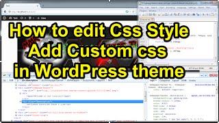 How to edit Css Style | Add Custom css in WordPress theme