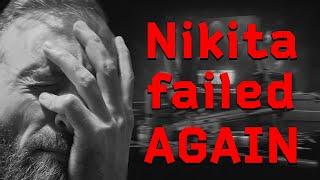 Nikita failed AGAIN - Unheard Edition Drama