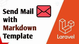 How to Send Mail with Markdown Template in Laravel