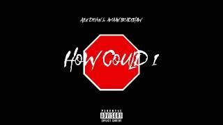 Alex Devon & Amaan Bradshaw - How Could I (audio)