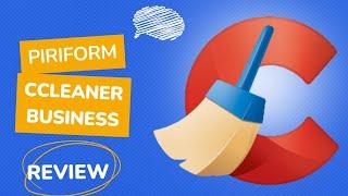 Piriform CCleaner Business Review | Clean Out All the Unwanted Entities