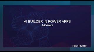 AI Builder in Power Apps - Data Extraction