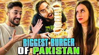 WE MADE THE BIGGEST BURGER OF PAKISTAN