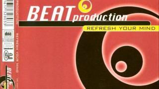 Beat Production - Refresh Your Mind (extended mix)