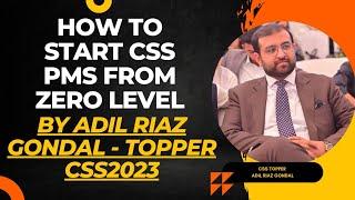 How to start CSS/PMS preparation from zero |by CSS2024 Topper (Adil Gondal) Tips & Tricks by topper