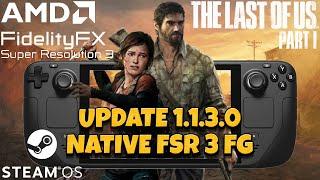 The Last of Us Part 1 Steam Deck Native FSR 3 + Frame Generation #steamdeck #fsr3 #tlou1