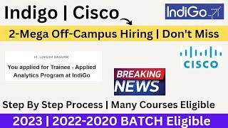 Indigo Mega Hiring 2022-2020 | No Criteria | Step by Step Apply | Cisco Hiring 2023 | Don't Miss