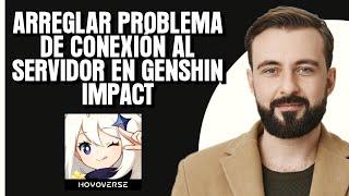 Solucionar el problema de "Error al conectar con el servidor" en Genshin Impact en iPhone