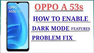 oppo A53s how to use & enable dark mode setting features. डार्क मोड सेटिंग को कैसे चालू करें।