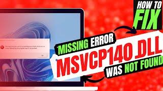 [2022] How to Fix MSVCP140.dll was Not Found / Missing Error  Windows 10/11/7  32/64 bit