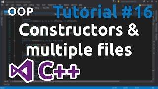 C++ Tutorial 16 - Constructors in classes and code in multiple files