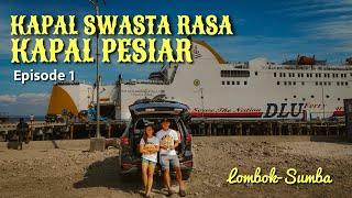 KOOLTRIP NTT EPS.1 | DESTINASI EKSOTIS DENGAN KM DHARMA KARTIKA V | LOMBOK-SUMBA #overland #roadtrip