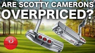 Are Scotty Cameron putters OVERPRICED?