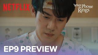 [EP 9 PREVIEW] Sa-eon doesn't return Hee-joo's calls | When the Phone Rings | Netflix [ENG SUB]